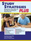 Image for Study Strategies Plus : Building Your Study Skills and Executive Functioning for School Success