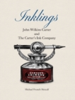 Image for Inklings : John Wilkins Carter and The Carter&#39;s Ink Company