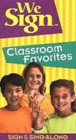 Image for Classroom Favorites : Sign and Sing-Along
