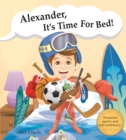 Image for Alexander,  it&#39;s time for bed!