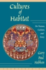 Image for Cultures Of Habitat : On Nature, Culture, and Story