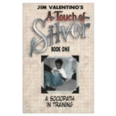 Image for Touch Of Silver Book 1