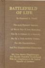 Image for Battlefield of Life : The Most Personal Account of World War II Ever Recorded, Not by a Colonel or a General, but by a Field Artillery Gunner, for His Grandchildren...and for Grandchildren Everywhere