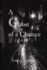 Image for A Ghost of a Chance