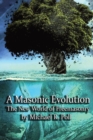 Image for A Masonic Evolution : The New World of Freemasonry