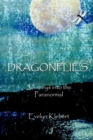 Image for Dragonflies - Journeys into the Paranormal