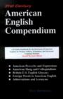 Image for 21st Century American English Compendium : A Portable Guidebook for Translators, Interpreters, Writers, Editors, &amp; Advanced Language Students, 2nd Edition