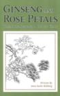 Image for Ginseng and Rose Petals : Behind the Scenes in a Chinese Clinic