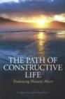 Image for Path of Constructive Life : Embracing Heaven&#39;s Heart
