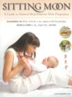 Image for Sitting Moon : A Guide to Natural Rejuvenation After Pregnancy