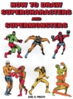Image for How to Draw Supercharacters and Supermonsters
