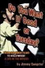 Image for Do You Want it Good or Tuesday? from Hammer Films to Hollywood