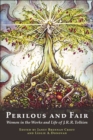 Image for Perilous and Fair: Women in the Works and Life of J. R. R. Tolkien