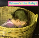 Image for Where&#39;s the Baby?