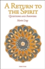 Image for A Return to the Spirit : Questions and Answers