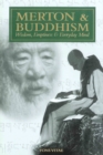 Image for Merton &amp; Buddhism : Wisdom, Emptiness &amp; Everyday Mind