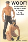 Image for Woof! : Perspectives into the Erotic Care and Training of the Human Dog