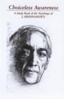 Image for Choiceless Awareness : A Study Book of the Teachings of J. Krishnamurti