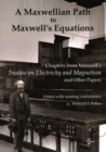 Image for A Maxwellian Path to Maxwell&#39;s Equations