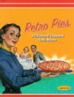Image for Retro pies  : a collection of celebrated family recipes
