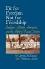 Image for Fit for Freedom, Not for Friendship