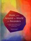 Image for Music from Around the World for Recorders : Ensemble Music for Descant, Alto and Tenor Recorders in Waldorf Schools