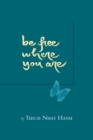 Image for Be Free Where You Are
