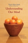 Image for Understanding Our Mind : 50 Verses on Buddhist Psychology