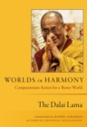 Image for Worlds in harmony  : compassionate action for a better world