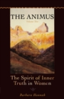 Image for The animus  : the spirit of inner truth in womenVolume 2