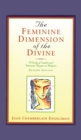 Image for The Feminine Dimension of the Divine