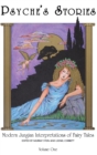 Image for Psyche&#39;s Stories, Volume 1 : Modern Jungian Interpretations of Fairy Tales