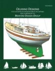 Image for Cruising designs  : a catalog of plans for cruising boats, sail &amp; power from the board of the Benford Design Group