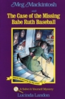 Image for Meg Mackintosh and the Case of the Missing Babe Ruth Baseball - title #1 Volume 1
