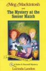 Image for Meg Mackintosh and the Mystery at the Soccer Match - title #6