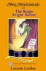 Image for Meg Mackintosh and the Stage Fright Secret Volume 8