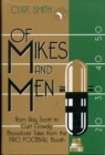 Image for Of Mikes and Men : From Ray Scott to Curt Gowdy: Tales from the Pro Football Booth
