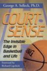 Image for Court Sense : The Invisible Edge in Basketball and Life