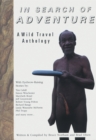 Image for In Search of Adventure: A Wild Travel Anthology