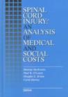 Image for Spinal Cord Injury : An Analysis of Medical and Social Costs