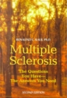 Image for Multiple Sclerosis : The Questions You Have, the Answers You Need
