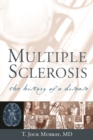 Image for Multiple Sclerosis : The History of a Disease