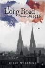 Image for The long road from Paris  : a novel
