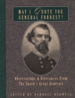 Image for May I Quote You, General Forrest? : Observations and Utterances of the South&#39;s Great Generals