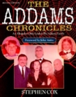 Image for The Addams chronicles  : an altogether ooky look at the Addams family