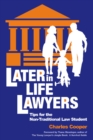 Image for Later-in-Life Lawyers (2nd Ed.) : Tips for the Non-Traditional Law Student