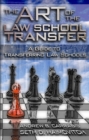 Image for The Art of the Law School Transfer
