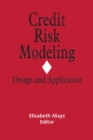Image for Credit Risk Modeling : Design and Application
