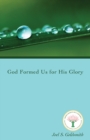 Image for God Formed Us for His Glory (1978 Letters)