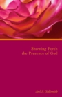 Image for Showing Forth the Presence of God